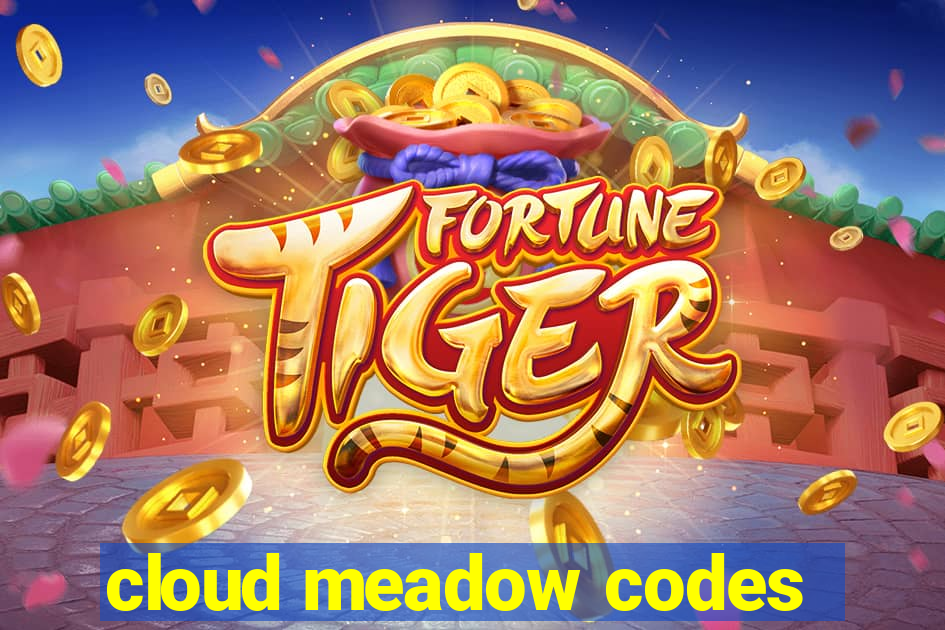 cloud meadow codes